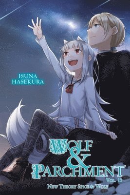 Isuna Hasekura, Jasmine Bernhardt - Wolf & Parchment: New Theory Spice & Wolf, Vol. 10 (light novel), Häftad