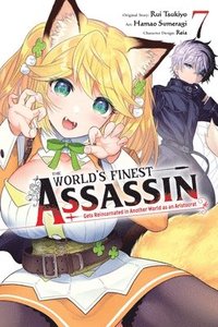 bokomslag The World's Finest Assassin Gets Reincarnated in Another World as an Aristocrat, Vol. 7 (manga)