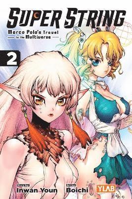 Super String: Marco Polo’s Travel to the Multiverse, Vol. 2