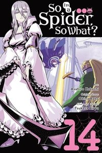 bokomslag So I'm a Spider, So What?, Vol. 14 (manga)