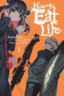 Ao Juumonji, Eve, lack, Tristan Hill - How to Eat Life, Vol. 1, Häftad