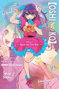 bokomslag [Oshi No Ko] Spica the First Star (light novel)