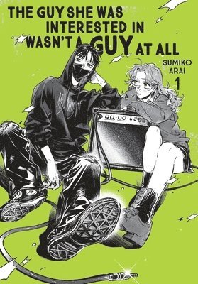 Guy She Was Interested In Wasn't a Guy at All, Vol. 1 (KINOKUNIYA VARIANT COVER)