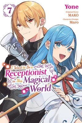 Jan Cash, MAKO, Maro, Rachel J. Pierce, Yone Yone, Mako - I Want to Be a Receptionist in This Magical World, Vol. 7 (manga), Häftad