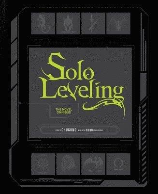 Chugong, DUBU(REDICE STUDIO), Hye Young Im, J. Torres - Solo Leveling: The Novel Omnibus (novel), Inbunden