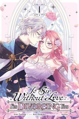 To Sir, Without Love: I'm Divorcing You, Vol. 1 (manga) 1