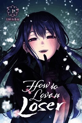 Iwaba, Paul Starr, Stacy Stiles - How to Love a Loser, Vol. 1, Häftad