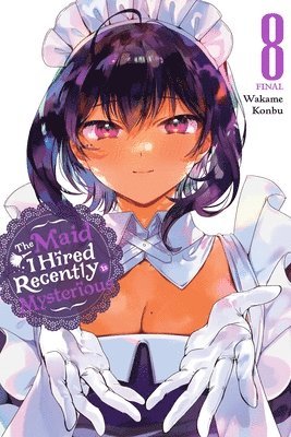 Brandon Bovia, Christine Dashiell, Wakame Konbu - The Maid I Hired Recently Is Mysterious, Vol. 8, Häftad