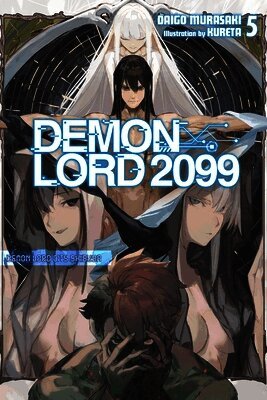 Demon Lord 2099, Vol. 5 (Light Novel): Demon Lord City Shibuya