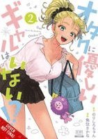 Kashi Kamitoma, Norishirochan, Sakana Uozumi - Gals Can’t Be Kind to Otaku?!, Vol. 2, Häftad