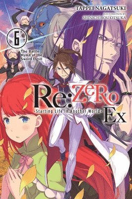 Kevin Steinbach, Shinichirou Otsuka, Tappei Nagatsuki - Re:ZERO -Starting Life in Another World- Ex, Vol. 6 (light novel), Häftad