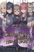 Jake Humphrey, Kamaseinuesu, oukawayu - The Demon King Seems to Have Infiltrated the Hero's Party, Vol. 1 (light novel), Häftad