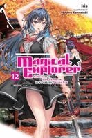 David Musto, Iris Iris, Noboru Kannatuki - Magical Explorer, Vol. 12 (light novel), Häftad