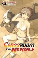 Shin Araki - Classroom for Heroes, Vol. 7, Häftad. Tillgänglighet: Kommande