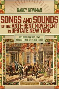 bokomslag Songs and Sounds of the Anti-Rent Movement in Upstate New York