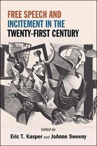 bokomslag Free Speech and Incitement in the Twenty-First Century