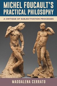 bokomslag Michel Foucault's Practical Philosophy