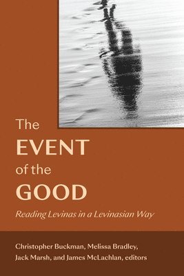 Christopher Buckman, Melissa Bradley, Jack Marsh, James McLachlan - Event of the Good, Häftad