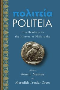 bokomslag Politeia: New Readings in the History of Philosophy