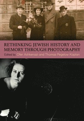 Rethinking Jewish History and Memory Through Photography 1