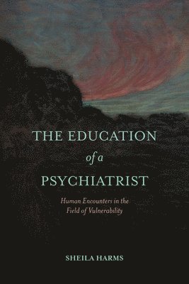 Education of a Psychiatrist 1