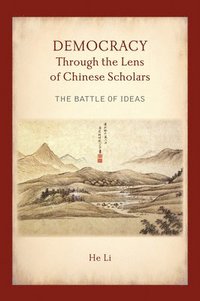 bokomslag Democracy Through the Lens of Chinese Scholars