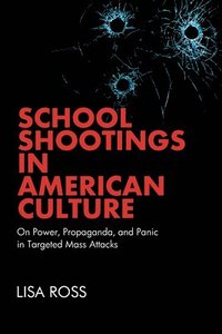 bokomslag School Shootings in American Culture