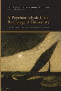 bokomslag Psychoanalysis for a Reemergent Humanity
