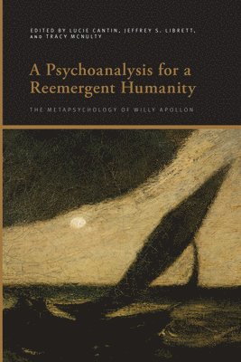bokomslag Psychoanalysis for a Reemergent Humanity