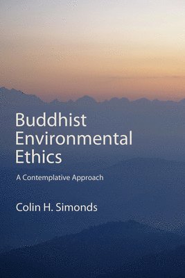 bokomslag Buddhist Environmental Ethics