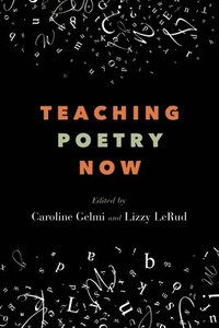 bokomslag Teaching Poetry Now