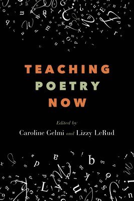 bokomslag Teaching Poetry Now