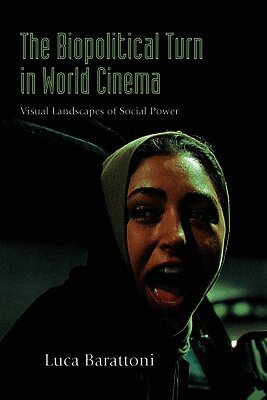 Luca Barattoni - Biopolitical Turn in World Cinema, Inbunden