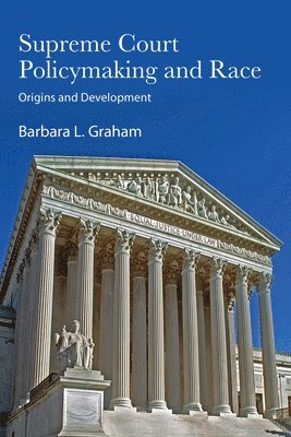 bokomslag Supreme Court Policymaking and Race