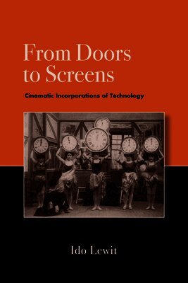 Ido Lewit - From Doors to Screens, Inbunden