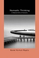 Buket Korkut-Raptis - Nomadic Thinking, Inbunden