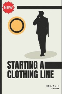 bokomslag Starting a Clothing Line