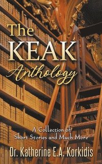 bokomslag The KEAK Anthology