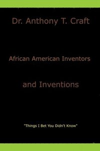 bokomslag African American Inventors and Inventions