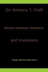 bokomslag African American Inventors and Inventions