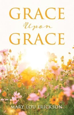 bokomslag Grace Upon Grace