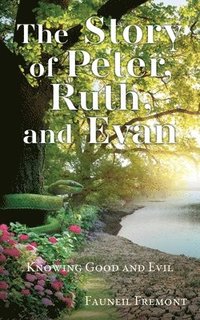 bokomslag Story of Peter, Ruth, and Evan
