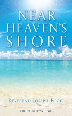 Near Heaven's Shore 1