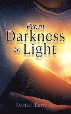 From Darkness to Light 1