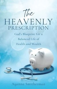 bokomslag The Heavenly Prescription