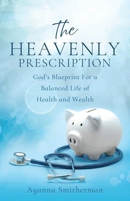 bokomslag The Heavenly Prescription