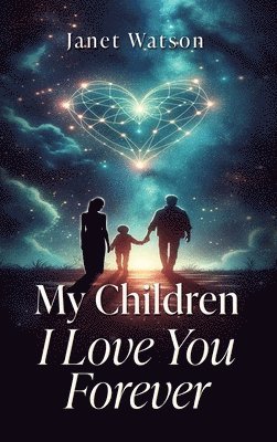 My Children I Love You Forever