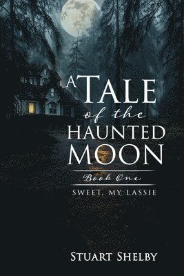 bokomslag A Tale of the Haunted Moon