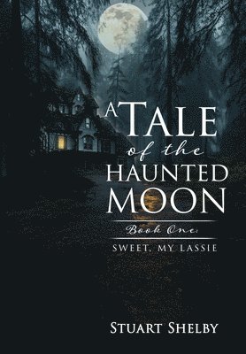 bokomslag A Tale of the Haunted Moon