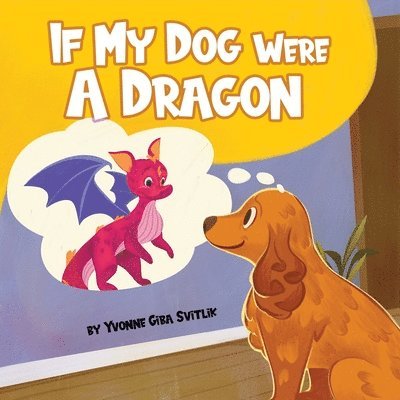 If My Dog Were a Dragon 1